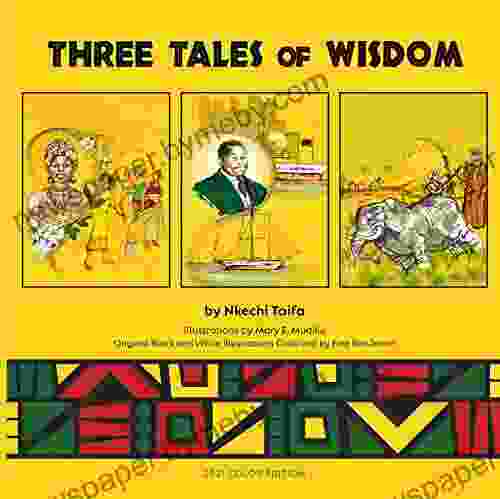 Three Tales Of Wisdom Nkechi Taifa