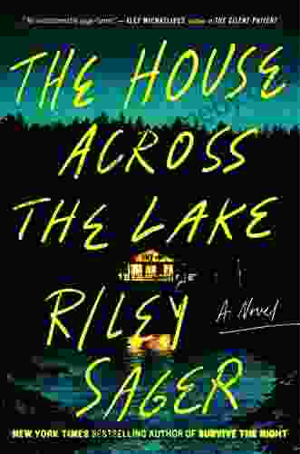 The House Across The Lake: A Novel