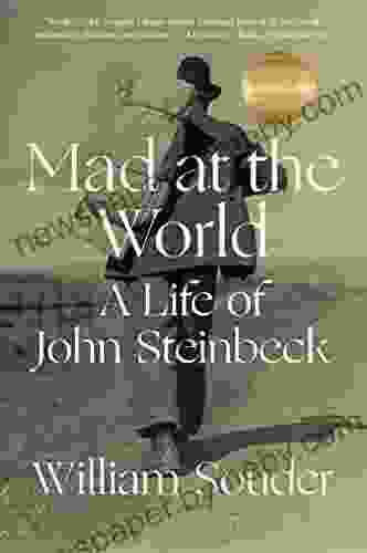 Mad At The World: A Life Of John Steinbeck