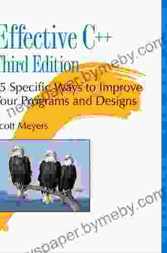 Effective C++: 55 Specific Ways To Improve Your Programs And Designs