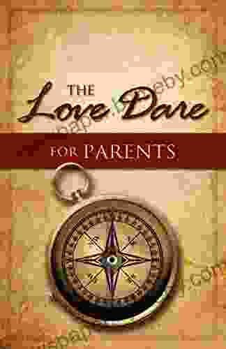 The Love Dare For Parents