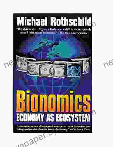 Bionomics: Economy As Ecosystem Neil Hoffman