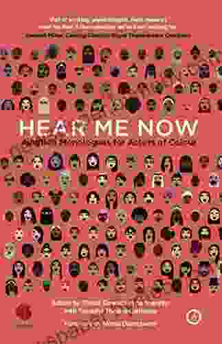 Hear Me Now: Audition Monologues For Actors Of Colour (Oberon Books)