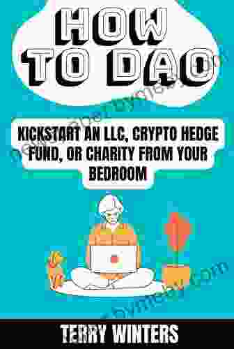 How To DAO: Kickstart An LLC Crypto Hedge Fund Or Charity From Your Bedroom (DAOs/Decentralized Autonomous Organizations)