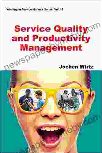 Service Quality And Productivity Management (Winning In Service Markets 12)