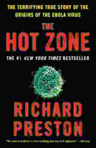 The Hot Zone: The Terrifying True Story Of The Origins Of The Ebola Virus