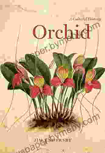 Orchid: A Cultural History Jim Endersby