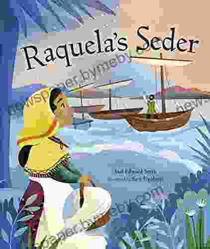 Raquela s Seder Joel Edward Stein