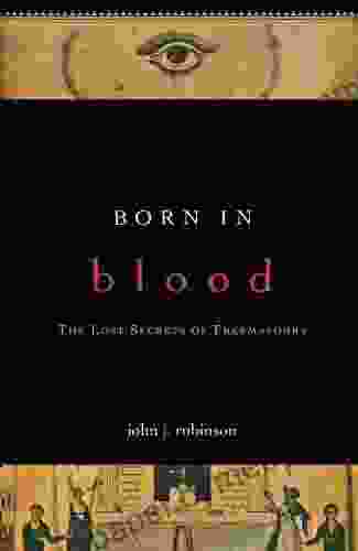 Born In Blood: The Lost Secrets Of Freemasonry