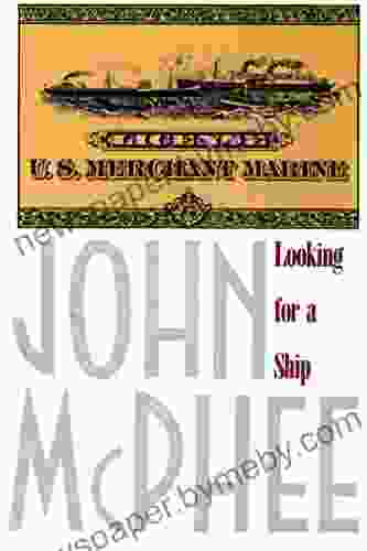 Looking For A Ship John McPhee