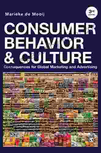 Consumer Behavior And Culture: Consequences For Global Marketing And Advertising