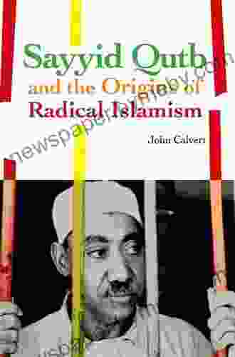 Sayyid Qutb And The Origins Of Radical Islamism