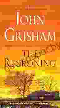 The Reckoning: A Novel John Grisham