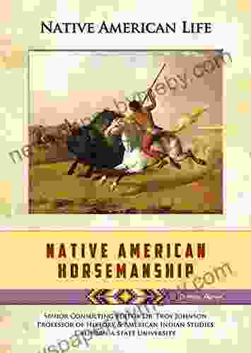 Native American Horsemanship (Native American Life)