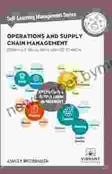 Operations and Supply Chain Management Essentials You Always Wanted to Know (Self Learning Management Series)