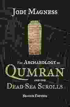 The Archaeology of Qumran and the Dead Sea Scrolls 2nd ed