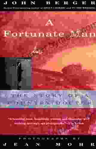 A Fortunate Man: The Story of a Country Doctor (Vintage International)