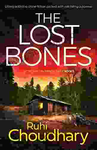 The Lost Bones: Utterly addictive crime fiction packed with nail biting suspense (Detective Mackenzie Price 5)