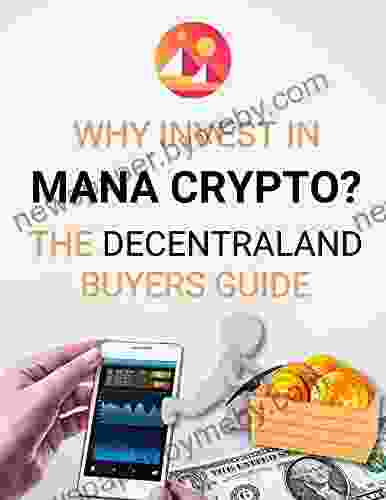 Why Invest in Mana Crypto? The Decentraland Buyers Guide